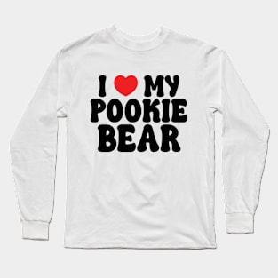 I Love My Pookie Bear Long Sleeve T-Shirt